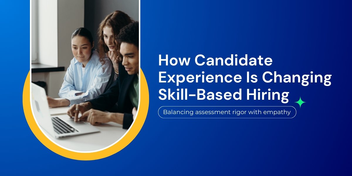 WeCP and the Changing Focus on Candidate Experience in Skill-Based Hiring Systems